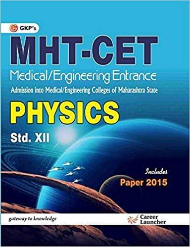 MHT - CET Medical / Engineering Entrance Physics 1 Edition