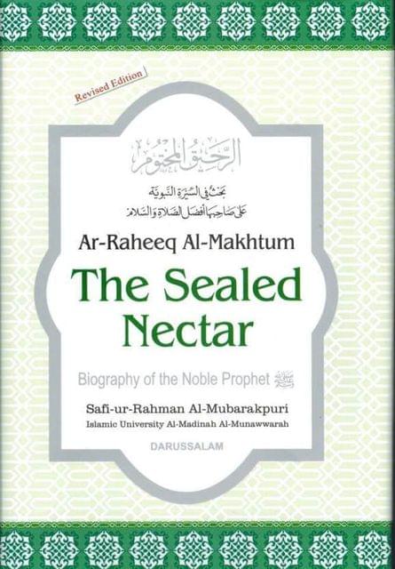 The Sealed Nectar: Biography of the Noble Prophet