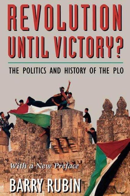 Revolution Until Victory?: The Politics and History of the PLO (A selection of the History Book Club)