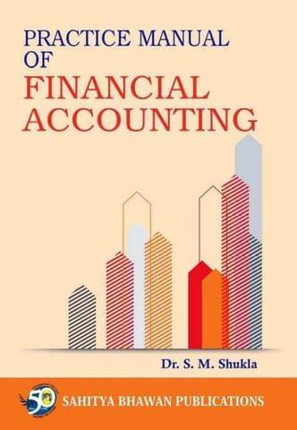 Practice Manual of Financial Accounting