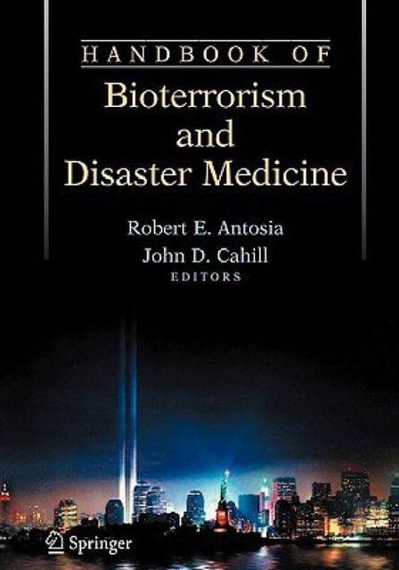 Handbook of Bioterrorism and Disaster Medicine 1 Spi Edition