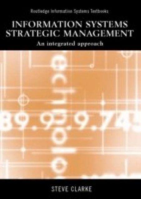 Information Systems Strategic Management An Integrated Approach illustrated