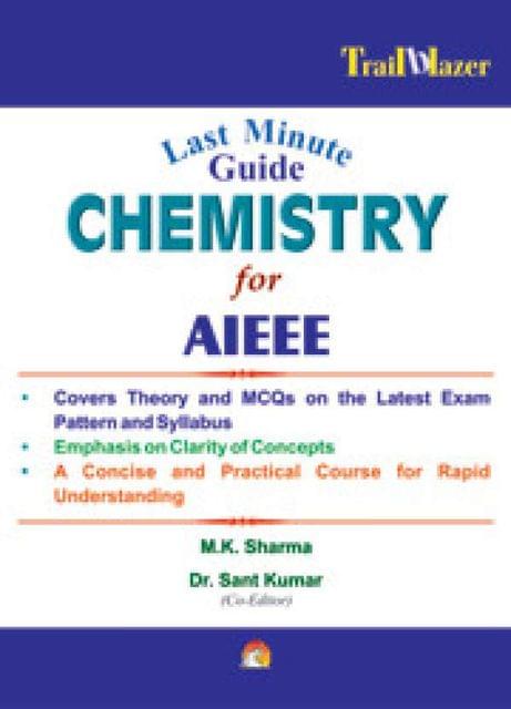 Last Minute Guide Chemistry For AIEEE by sharma m.k.|author;kumar sant|author;-English-Unicorn Books-Paperback