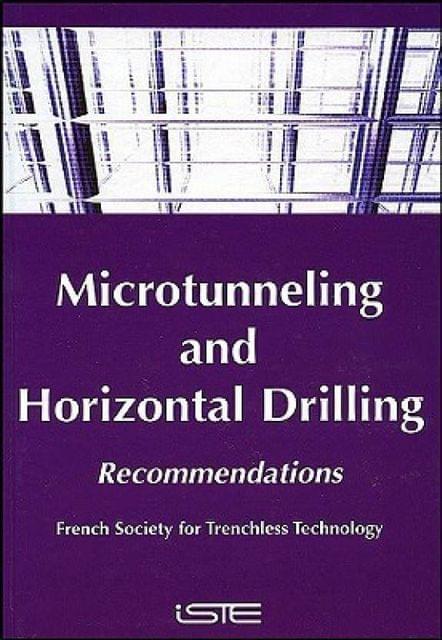 Microtunnelling and Horizontal Drilling: French National Project "Microtunnels" Recommendations