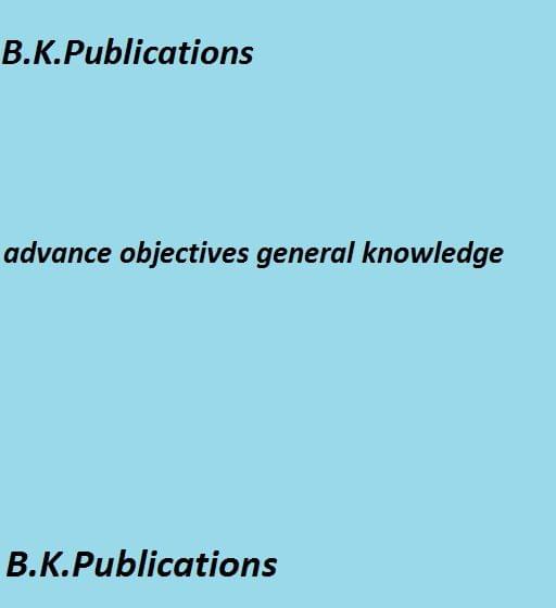 advance objectives general knowledge