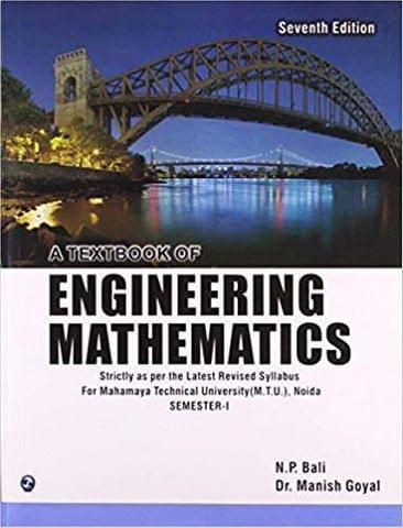 A Textbook of Engineering Mathematics - Sem I (Mahamaya Technical University, Noida)