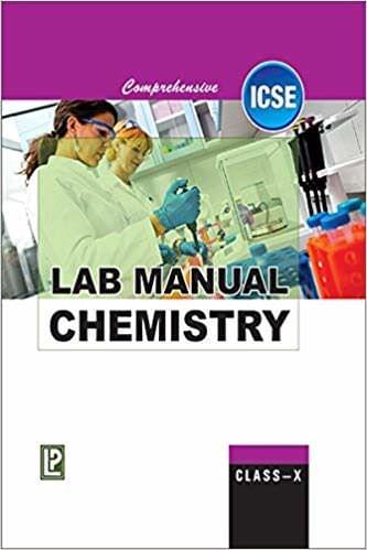 Comprehensive Lab Manual Chemistry X (ICSE Board)