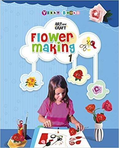 VISHV BOOKS ART & CRAFT-FLOWER MAKING-1