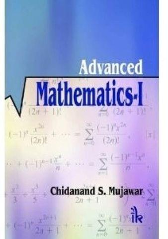 Advanced Mathematics (Volume - I)