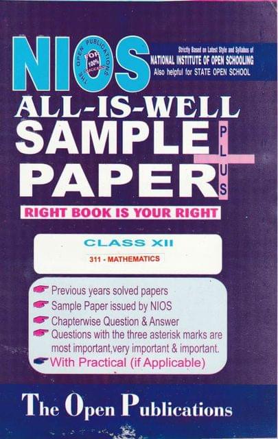 NIOS 311 MATHEMATICS 311 ENGLISH MEDIUM ALL-IS-WELL SAMPLE PAPER PLUS + WITH PRACTICALS
