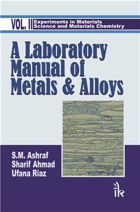 A Laboratory Manual of Metals and Alloys