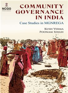 Community Governance in India: Case Studies in MGNREGA