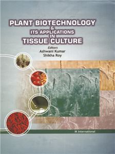 Plant Biotechnology and its Applications in Tissue Culture