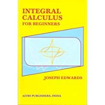 Integral Calculus For Beginners