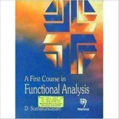 A First Course In Functional Analysis