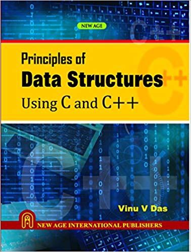 Principles of Data Structures Using C and C++?