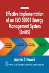 Effective Implementation of an ISO 50001 Energy Management System (ENMS)