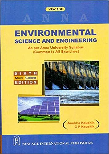 Environmental Science and Engineering (As Per ANNA University Syllabus)