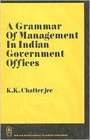 A Grammar of Management in Indian Government Offices