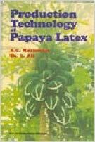 Production Technology of Papaya Latex