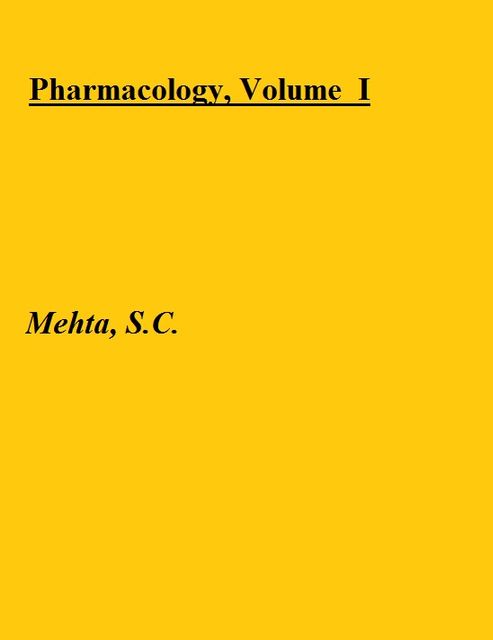 Pharmacology, Volume  I