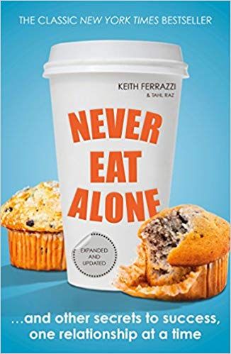 Never Eat Alone (Portfolio Non Fiction)