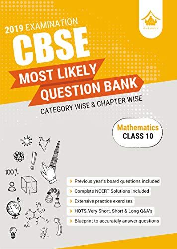 Most Likely Question Bank  Mathematics: CBSE Class 10 for 2019 Examination