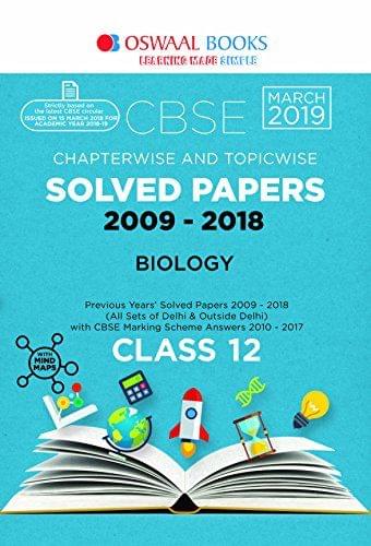 Oswaal CBSE Solved Papers Class 12 Biology Chapterwise and Topicwise (For March 2019 Exam)