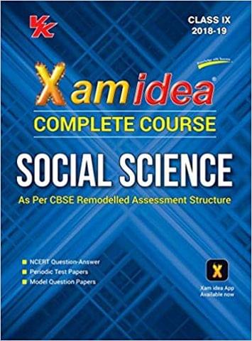 Xam Idea Complete Series Social Science for CBSE Class 9 (For 2019 Exam)