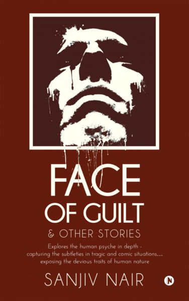 FACE OF GUILT & OTHER STORIES