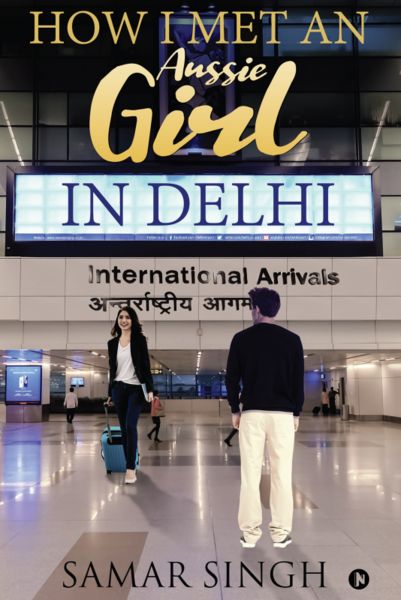 How I Met an Aussie Girl in Delhi