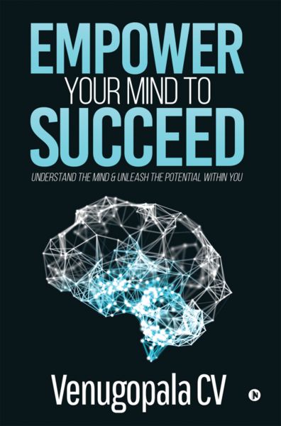 Empower Your Mind To Succeed