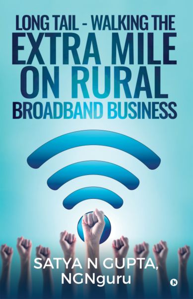 Long Tail - Walking the Extra Mile on Rural Broadband Business